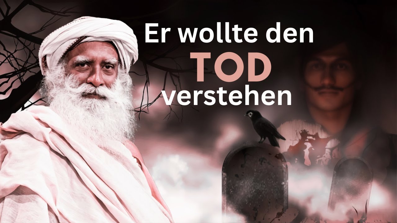 Sadhgurus Experiment mit dem Tod