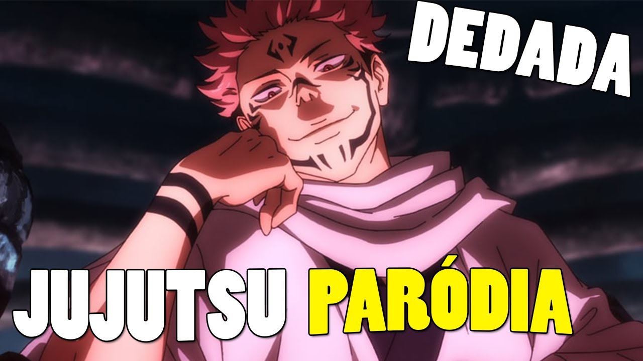 Jujutsu no Kaisen  Paródia - Dedada Fatal