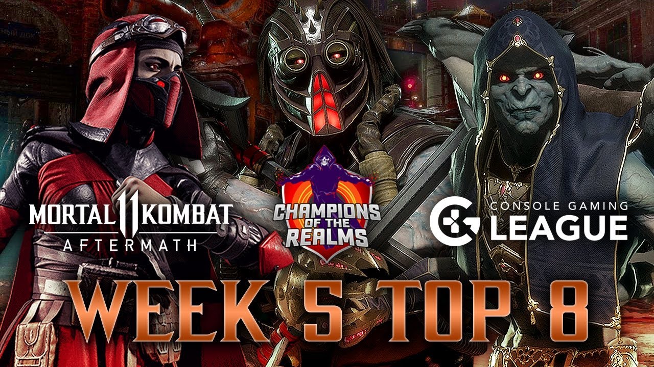 Champions of the Realms: Week 5 TOP 8 - Tournament Matches - MK11