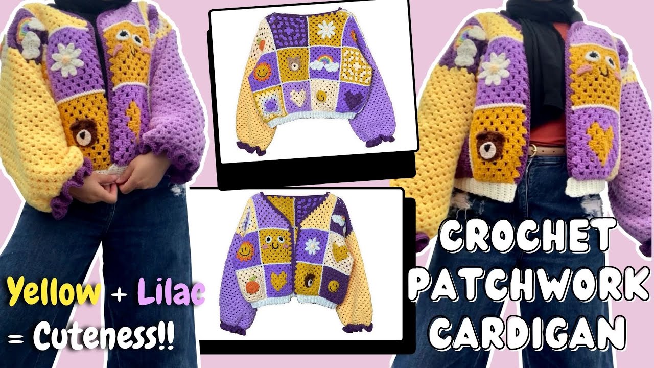 THE CUTEST CROCHET PATCHWORK CARDIGAN | yellow + lilac = tempting!!!