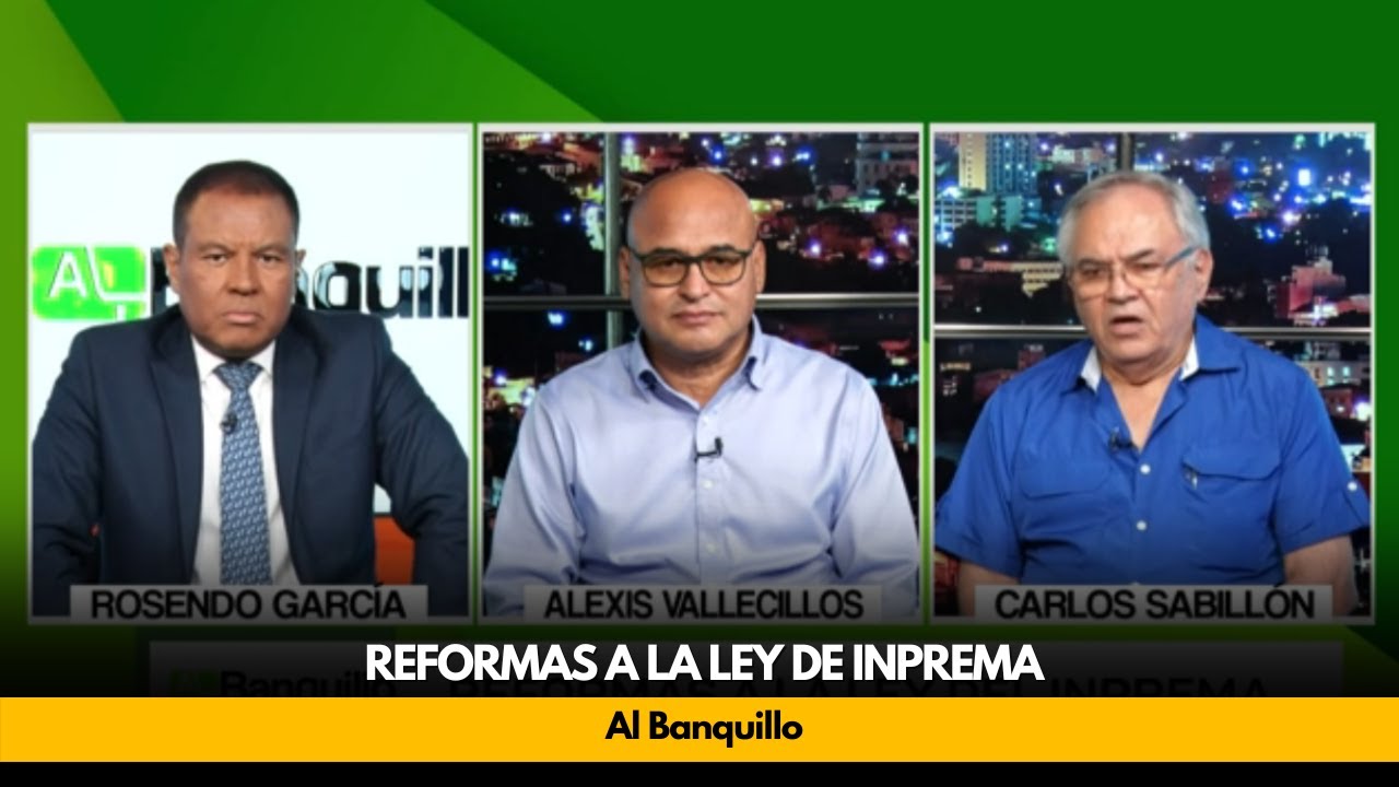 Al Banquillo - Reformas a la ley de INPREMA - 18 de julio 2024