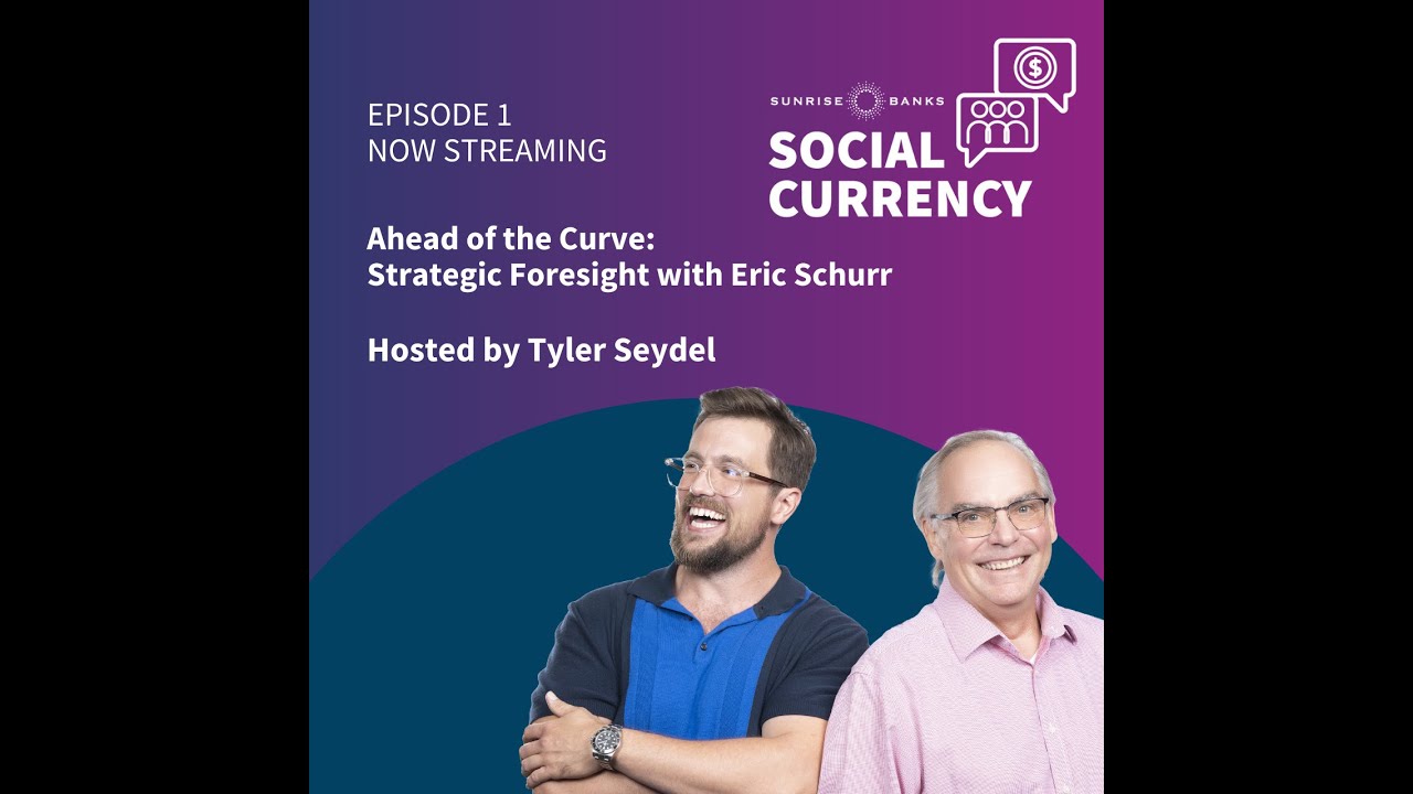 Ahead of the Curve: Strategic Foresight with Eric Schurr