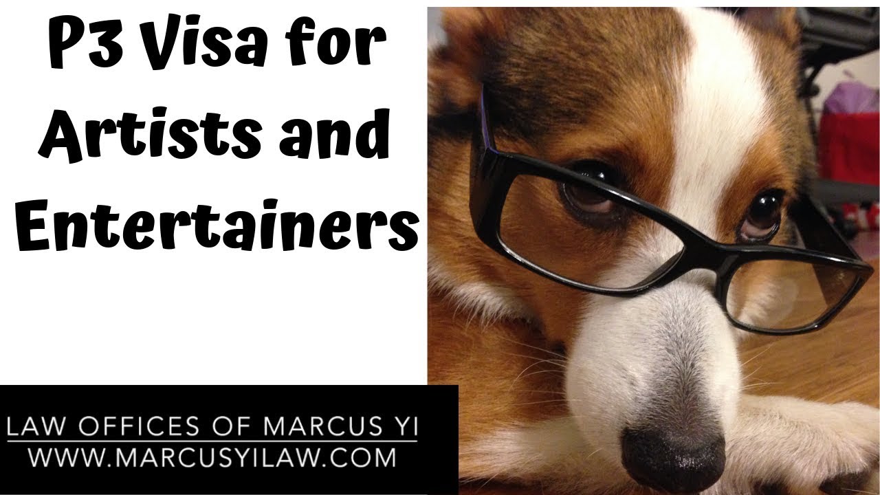 P3 Visa for Artist and Entertainers: How to Apply