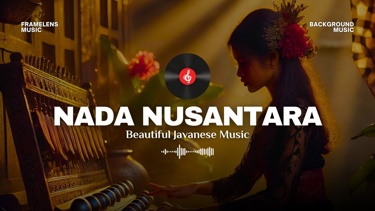 Nada Nusantara | Beautiful Javanese Orchestra Background Music