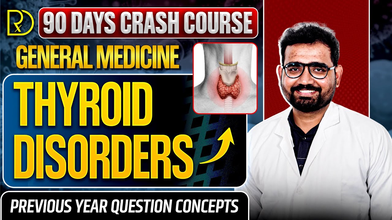 90 Days CRASH COURSE -GENERAL MEDICINE-THYROID DISORDERS-Dr.Vikram C #neet#physiology #medicine
