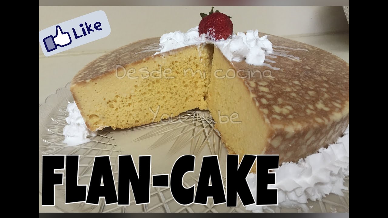 FlanCAKE / Jelly Cake with Flan - DESDE MI COCINA by Lizzy