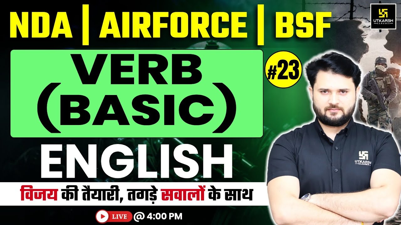 NDA | Air Force | BSF | English 23 | Verb (Basic) | Sankalp Series | Vikas Sir