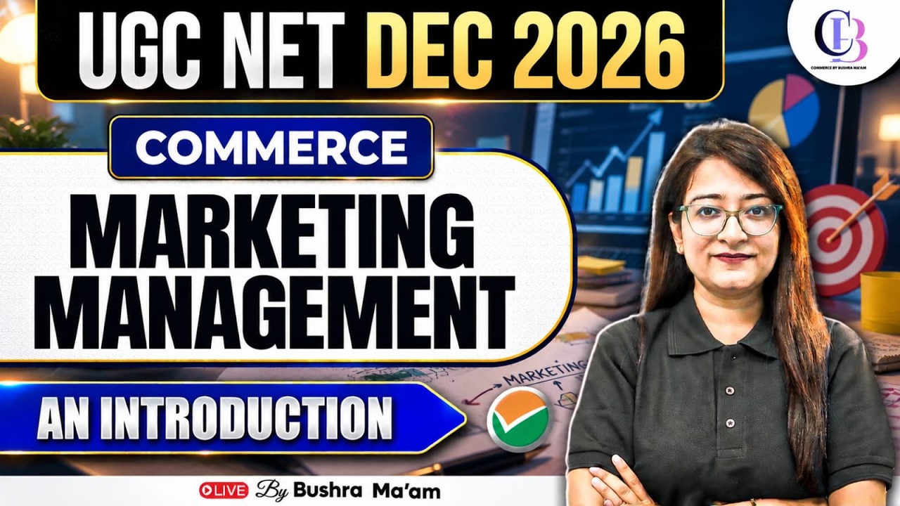 UGC NET Commerce Classes | Marketing Management UGC NET Commerce | UGC NET Commerce By Bushra Mam