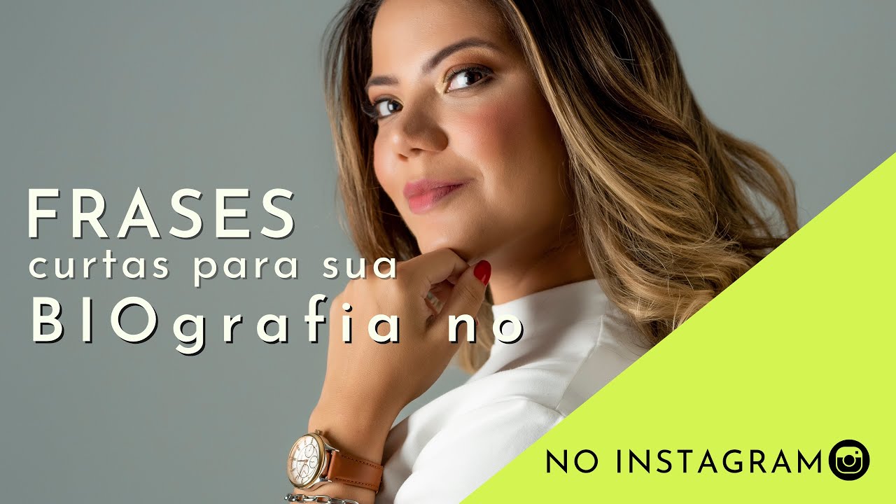 Frases curtas para biografia do Instagram - Como fazer uma Biografia