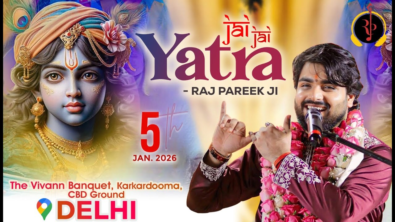 LIVE : Jai Jai Yatra (RAJ PAREEK JI), Delhi  ! #RajPareek