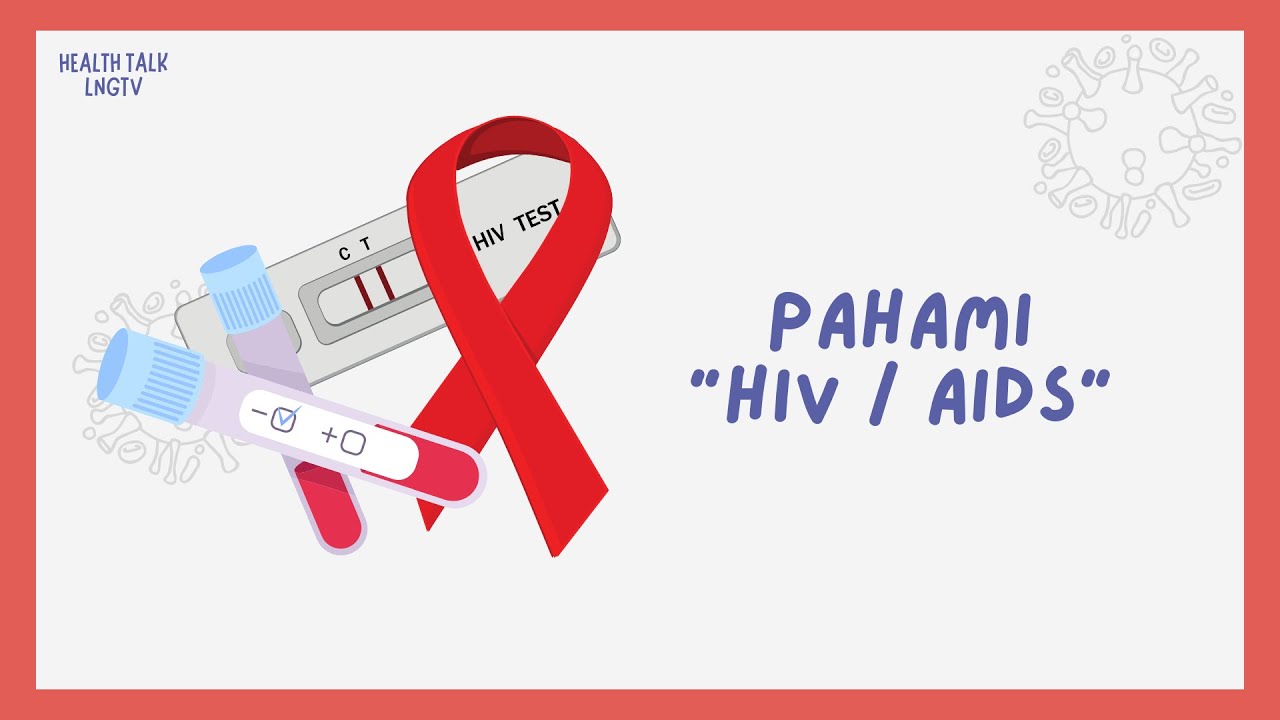 Health Talk LNGTV: Pahami HIV / AIDS