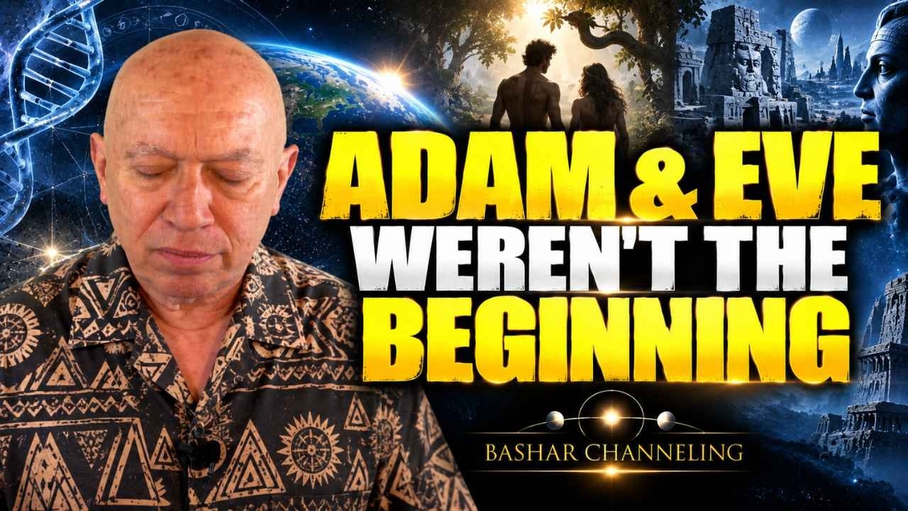 Bashar Reveals Who Adam and Eve Really Were&mdash;and Who Created Them | Bashar Channeling