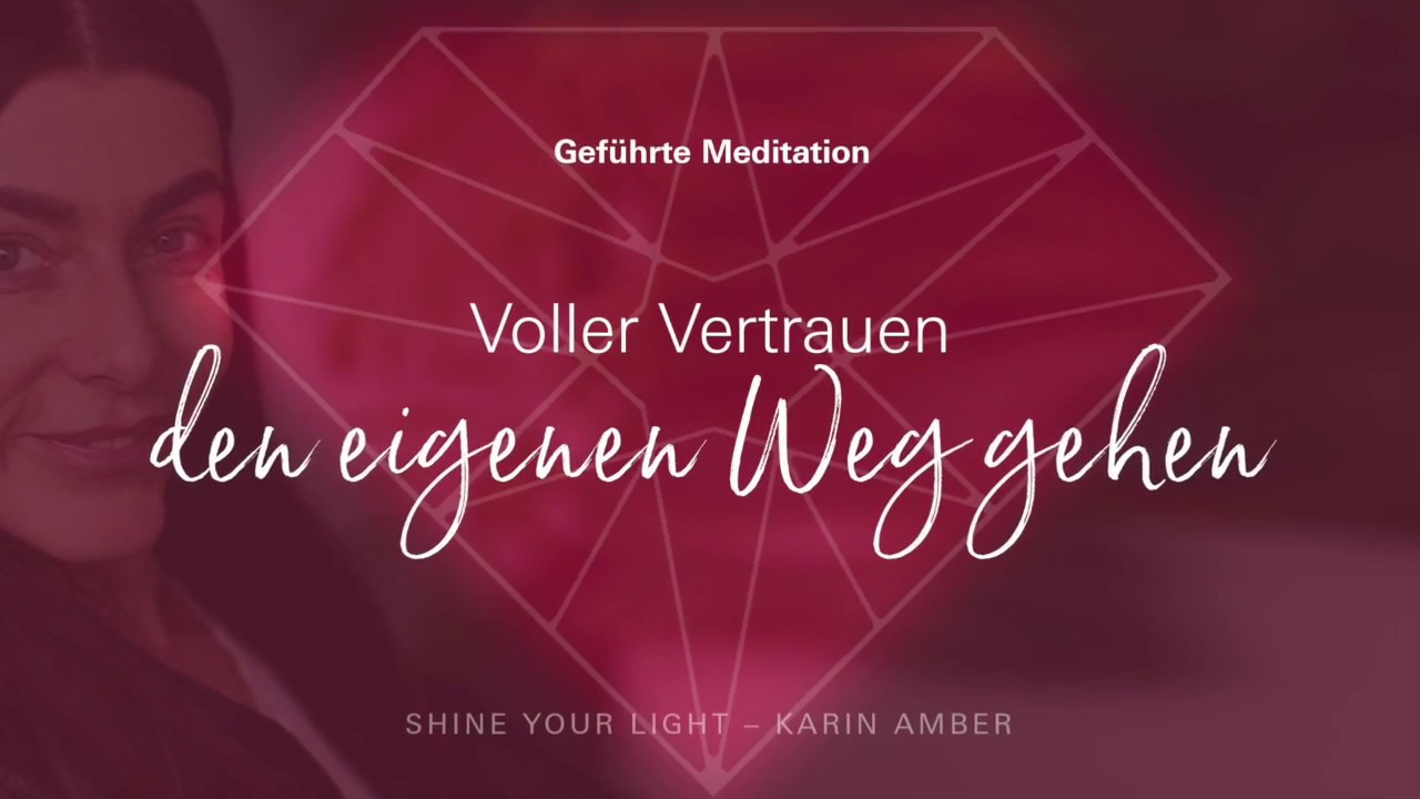 Geführte HERZMEDITATION Den eigenen Weg gehen