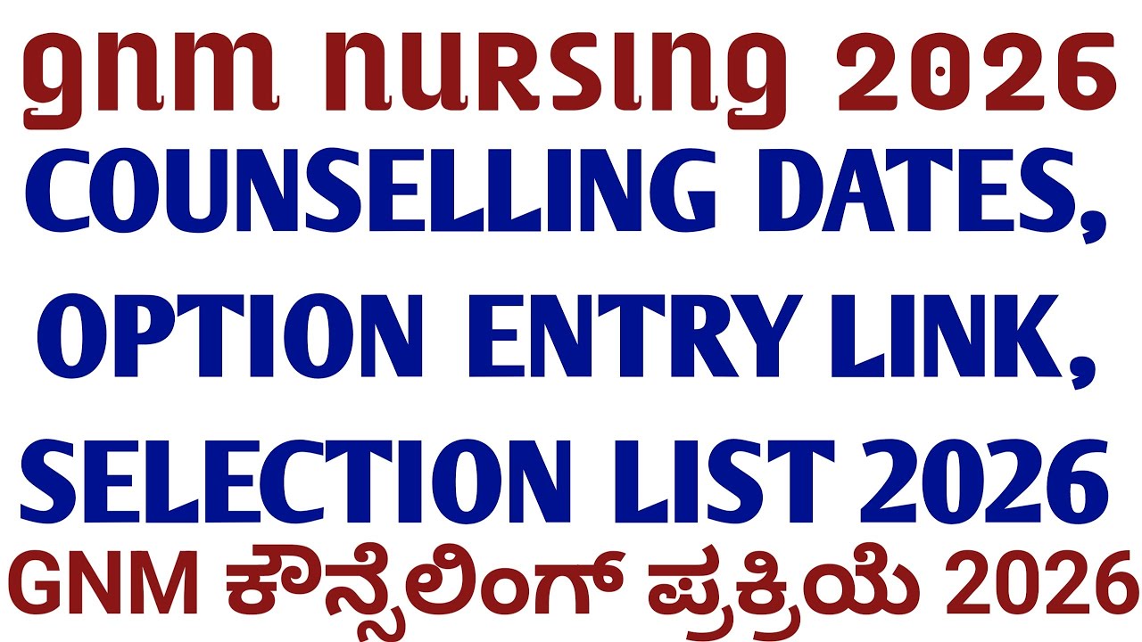 GNM COUNSELLING PROCESS 2026 KARNATAKA I GNM ADMISSION PROCESS 2026