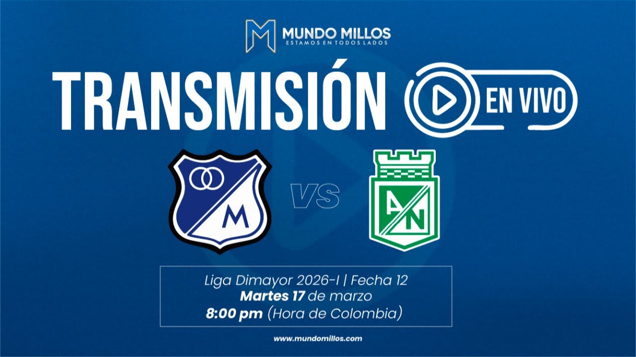 EN VIVO | MILLONARIOS vs Nacional I Liga 2026-I - Fecha 12 | TRANSMISIÓN EN VIVO