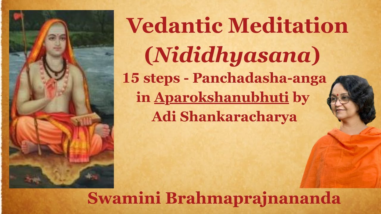 Vedantic Meditation (Nididhyasana) l 15 steps - Panchadasha Anga in Aparokshanubhuti l Adi Shankara
