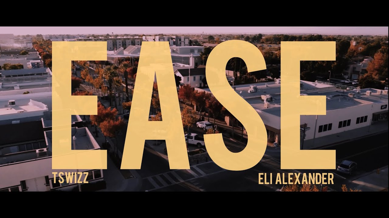 Tswizz & Eli Alexander - EASE (Official Music Video) #1996
