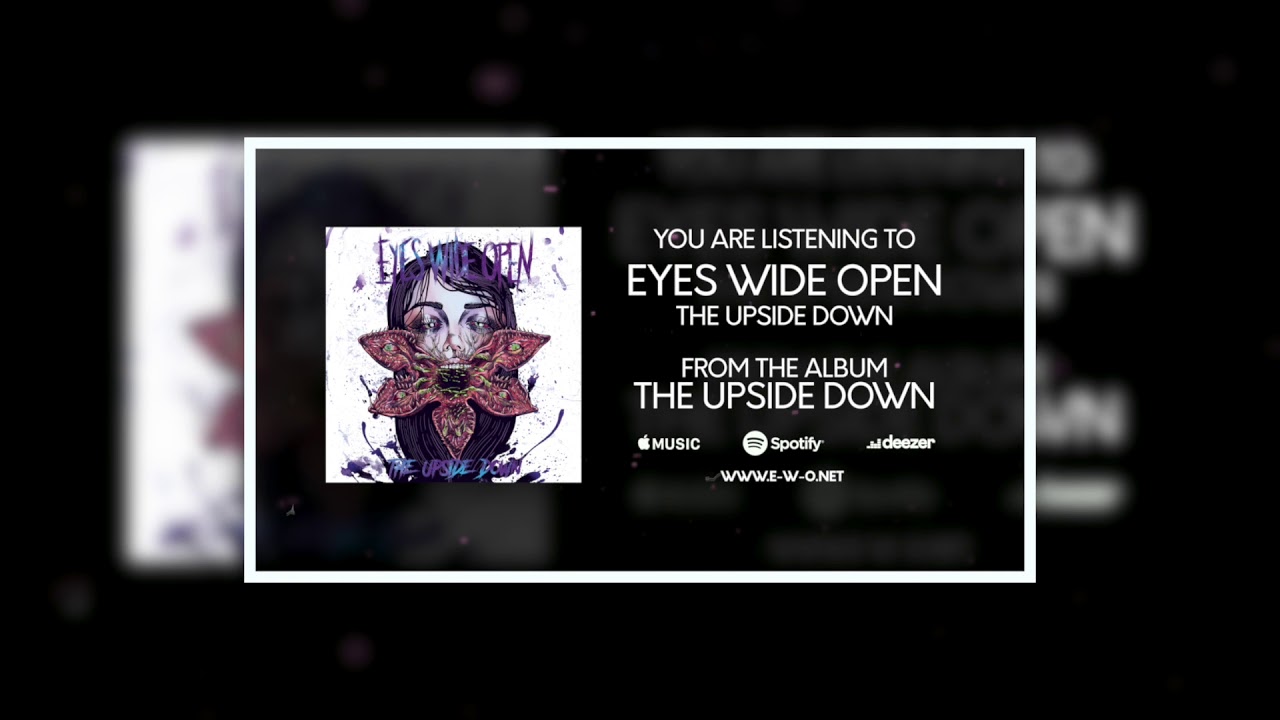 Eyes Wide Open - The Upside Down (Audio Video)