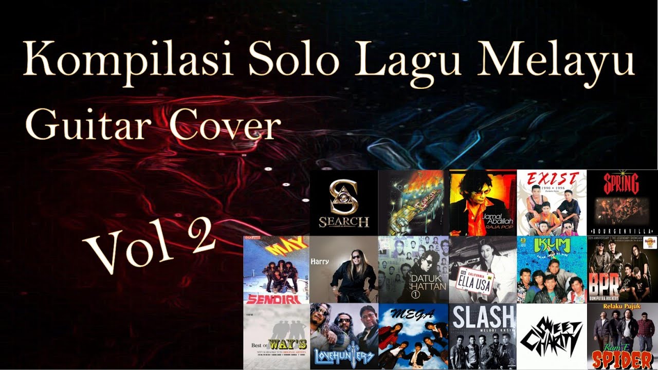 Vol.2 Kompilasi Gitar Solo Lagu-lagu Melayu Balada & Rock Kapak