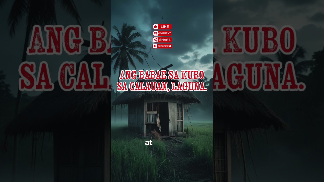 Ang Babae sa kubo sa Calauan, Laguna | Tagalog Horror Stories #ytshorts #yt #horrorstories