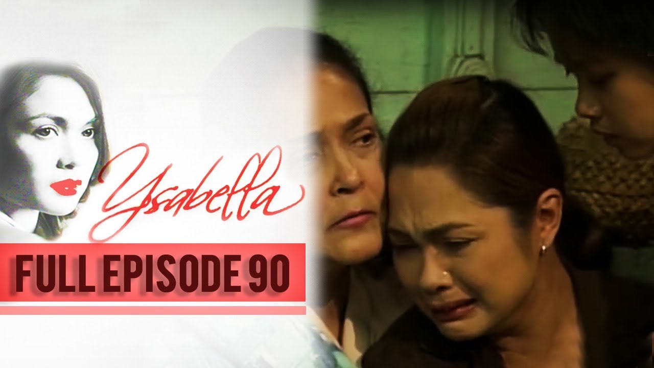 Full Episode 90 | Ysabella