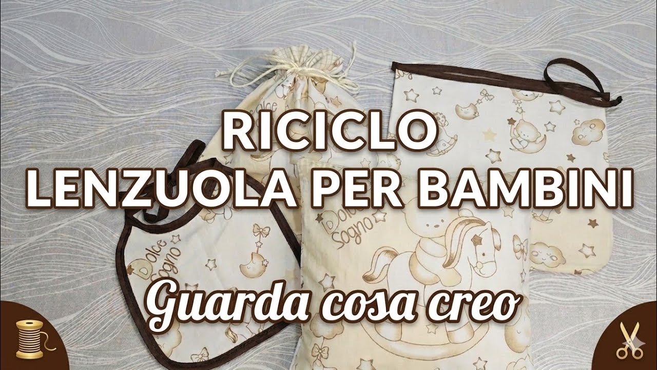 GUARDA cosa creo con le LENZUOLA dei BAMBINI  riciclo creativo cucito