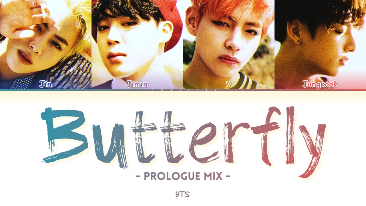 BTS (방탄소년단) &ndash; Butterfly (Prologue Mix) (Color Coded Lyrics Han/Rom/Eng)