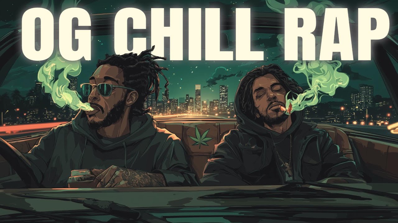 Everyday OG Chill — West Coast Hip Hop | 420 Mood • Night Drive🌃🎧