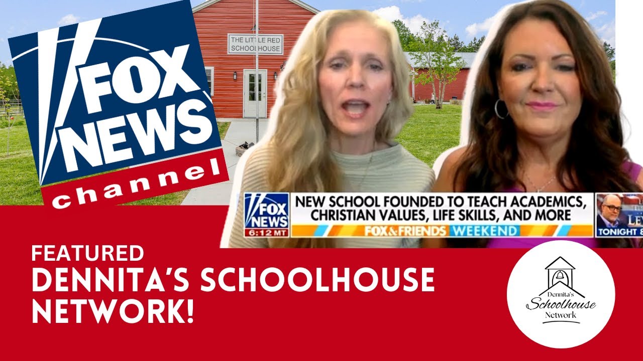 FOX News Features Dennita Schoolhouse Network: A Unique Approach to Education