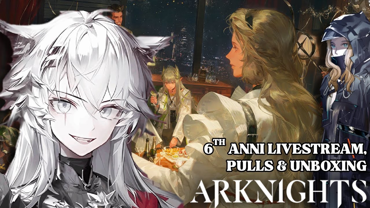 ARKNIGHTS! | Arknights CN 6th Anniversary Livestream REACTION, LAPPY PULLS & UNBOXING