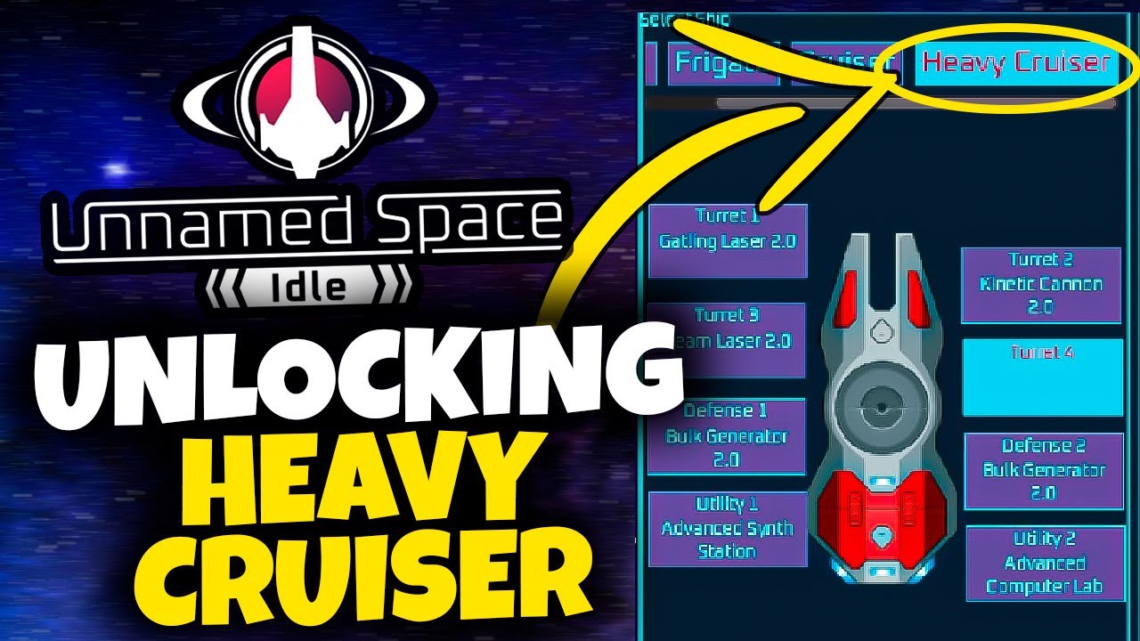 UNLOCKING HEAVY CRUISER // UNNAMED SPACE IDLE ep.7