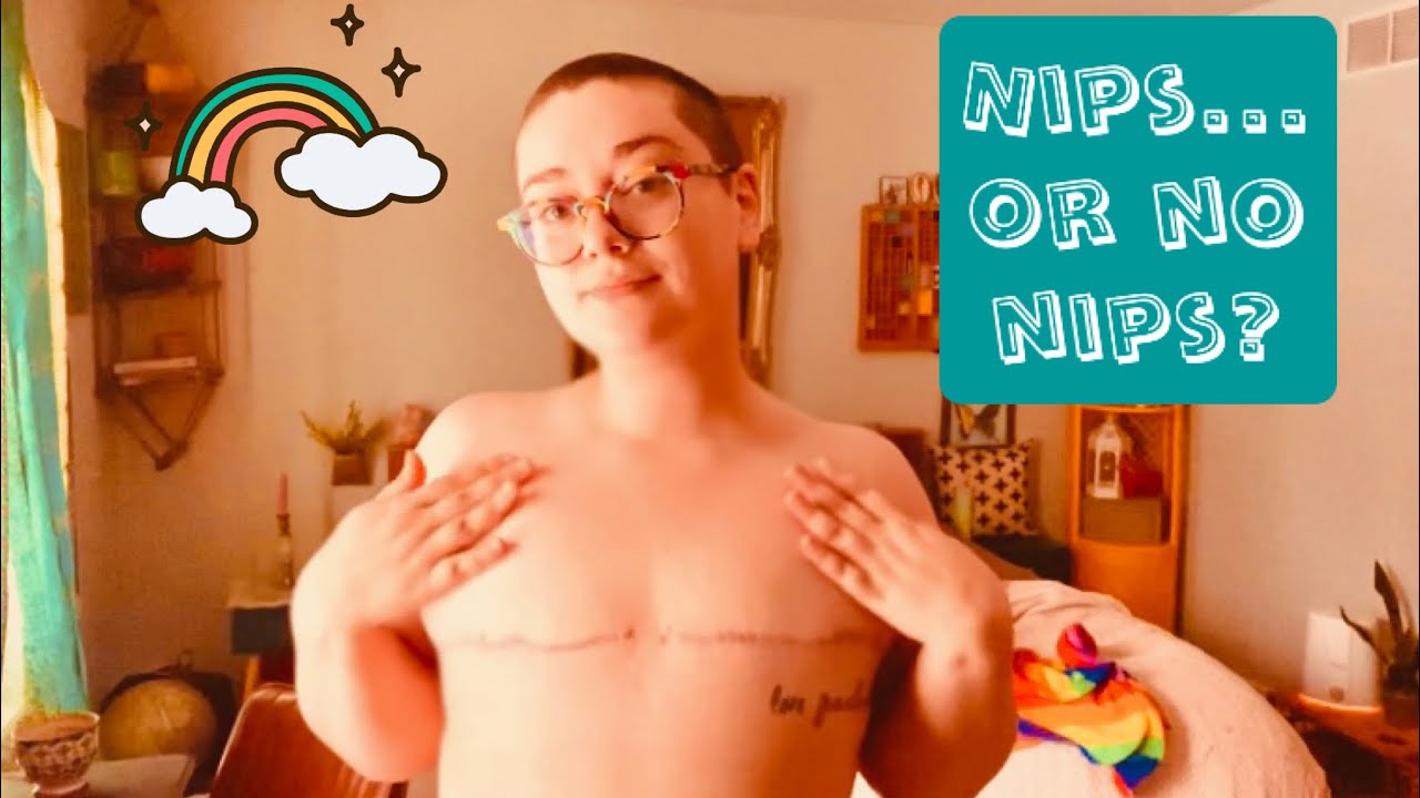 Why I Chose to go Nippleless! @justsaysk explains reasons why they went no nips for top surgery!