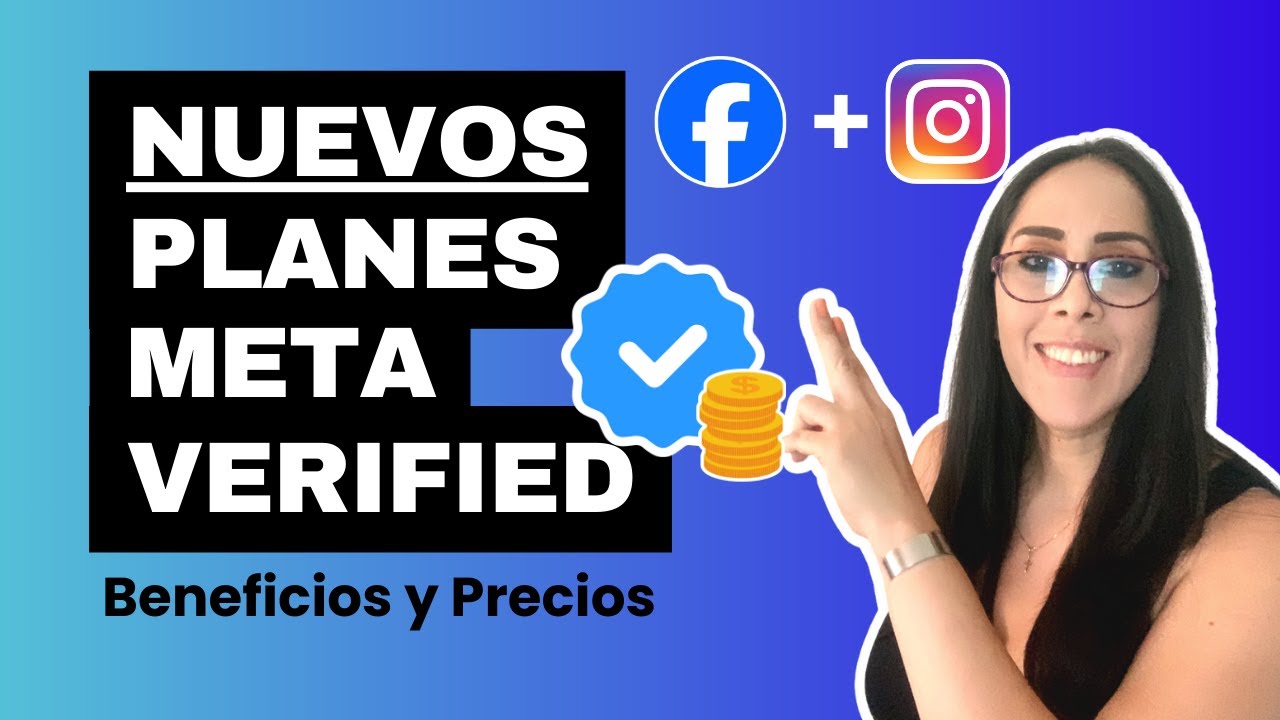 ¡NUEVOS PLANES de Meta Verified! | Conoce todos los Beneficios y Precios