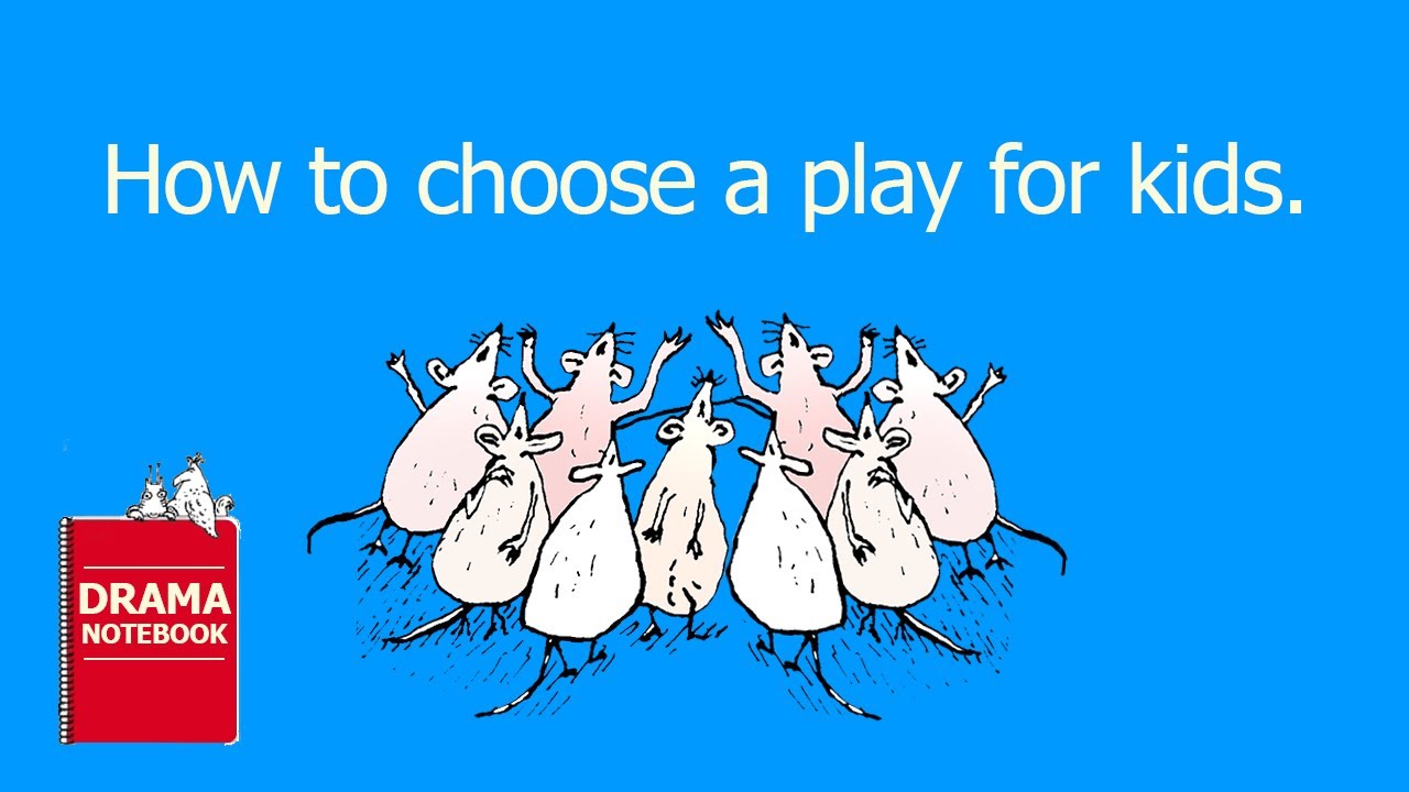 How to Choose a Play For Kids