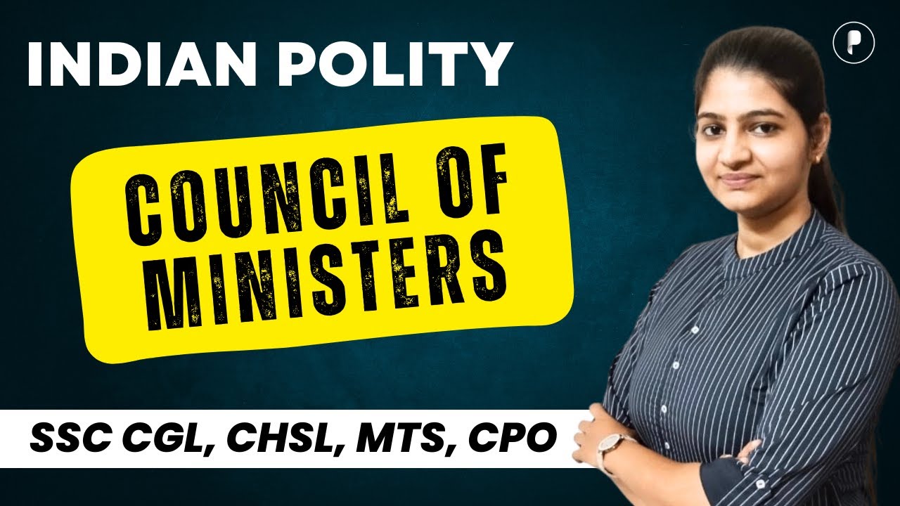Council of ministers | Cabinet ministers | Collective and individuals Responsibility of COM