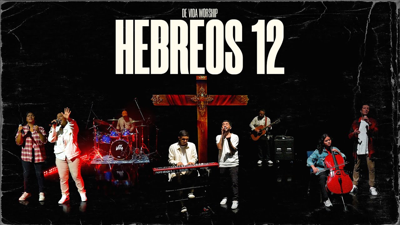 De Vida Worship - Hebreos 12 (Video Oficial)