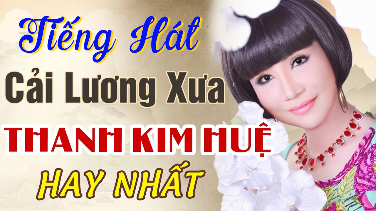 NSND Thanh Kim Huệ - Tuyển Chọn Tiếng Hát Cải Lương Xưa Hay Nhất | Audio Cải Lương Xã Hội Đẵ Sắc