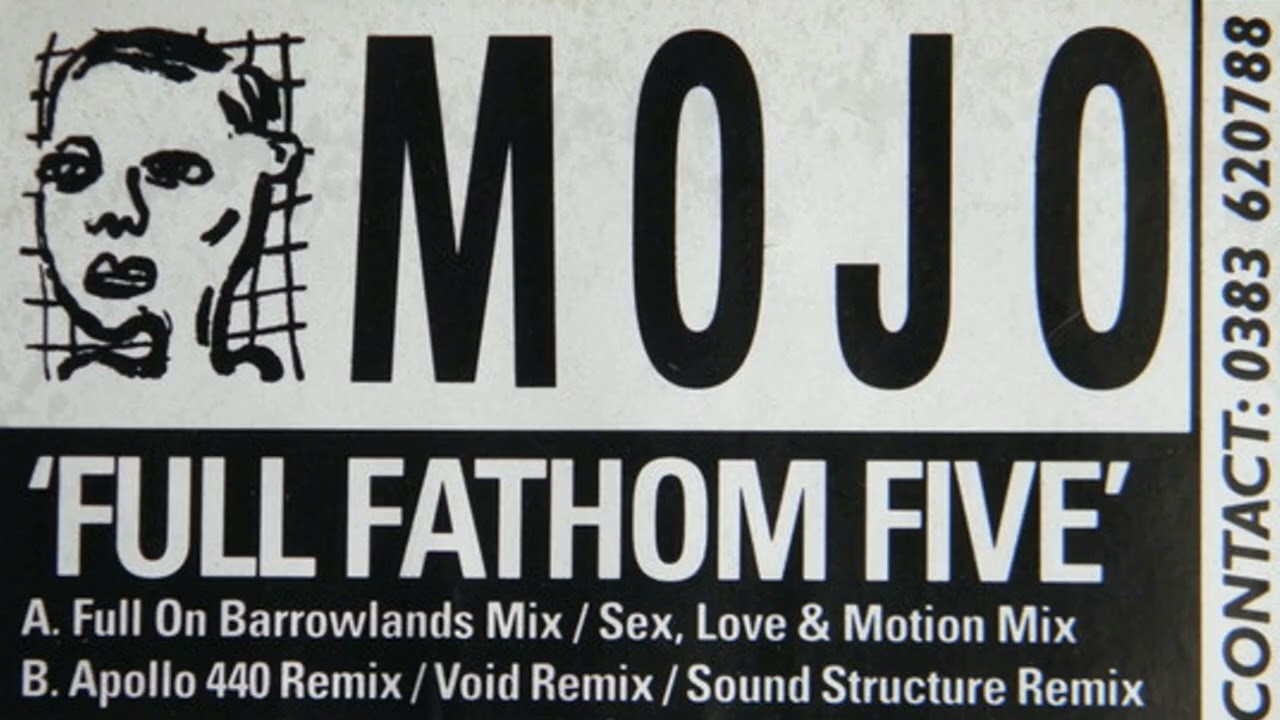 MOJO - Full Fathom Five (Sound Structure Remix) 1993
