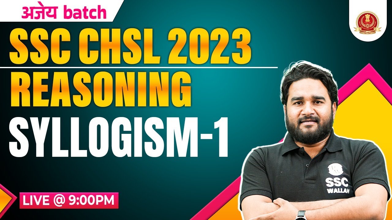 SSC CHSL REASONING CLASSES 2023 | SYLLOGISM #1 | SSC CHSL REASONING BY SANDEEP SIR PW