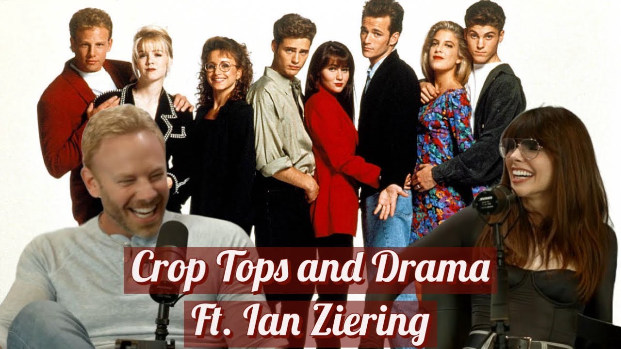 Crop Tops and Drama ft. Ian Ziering
