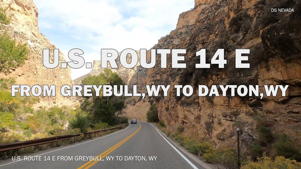 U.S Route 14 E From Greybull, WY to Dayton, WY - Scenic Drive 4K
