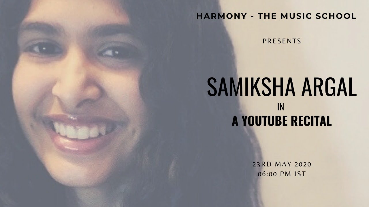 Samiksha Argal - Recital '20
