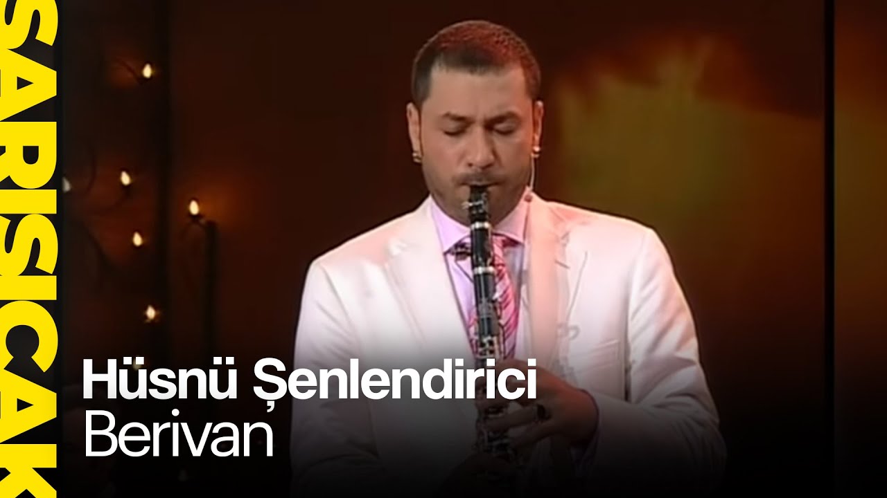 Hüsnü Şenlendirici - Berivan (Sarı Sıcak)