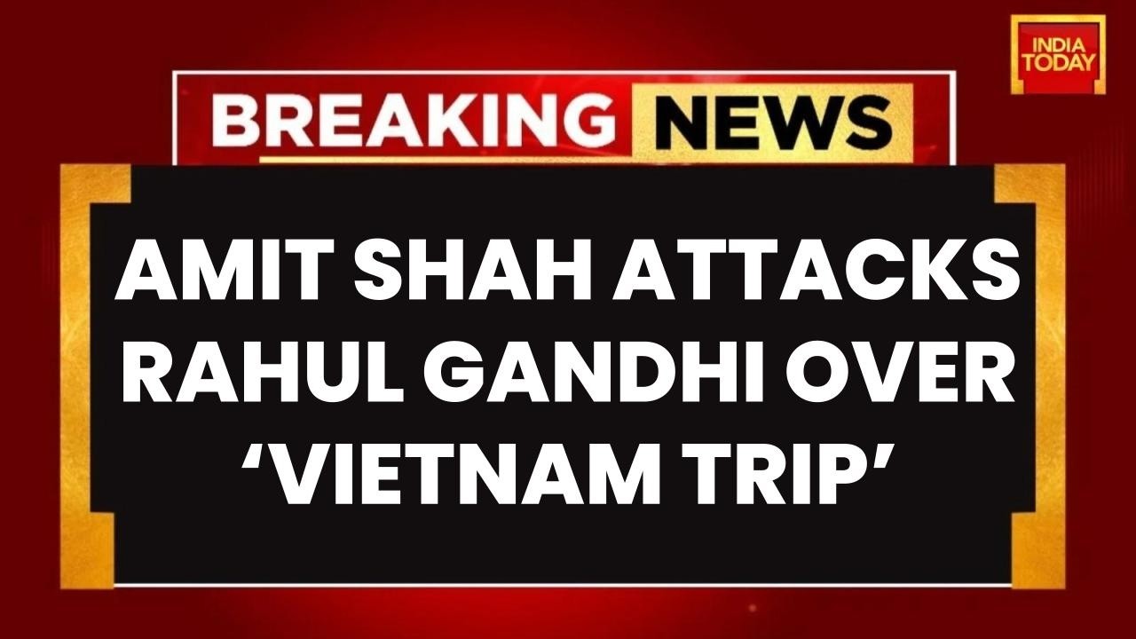 BJP vs Congress Row LIVE: Amit Shah Attacks Rahul Gandhi Over &lsquo;Vietnam Trip&rsquo; LIVE UPDATES
