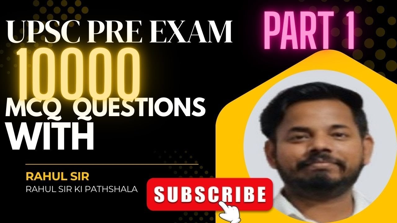 Upsc prelims 10000 mcq questions with Rahul sir 2026