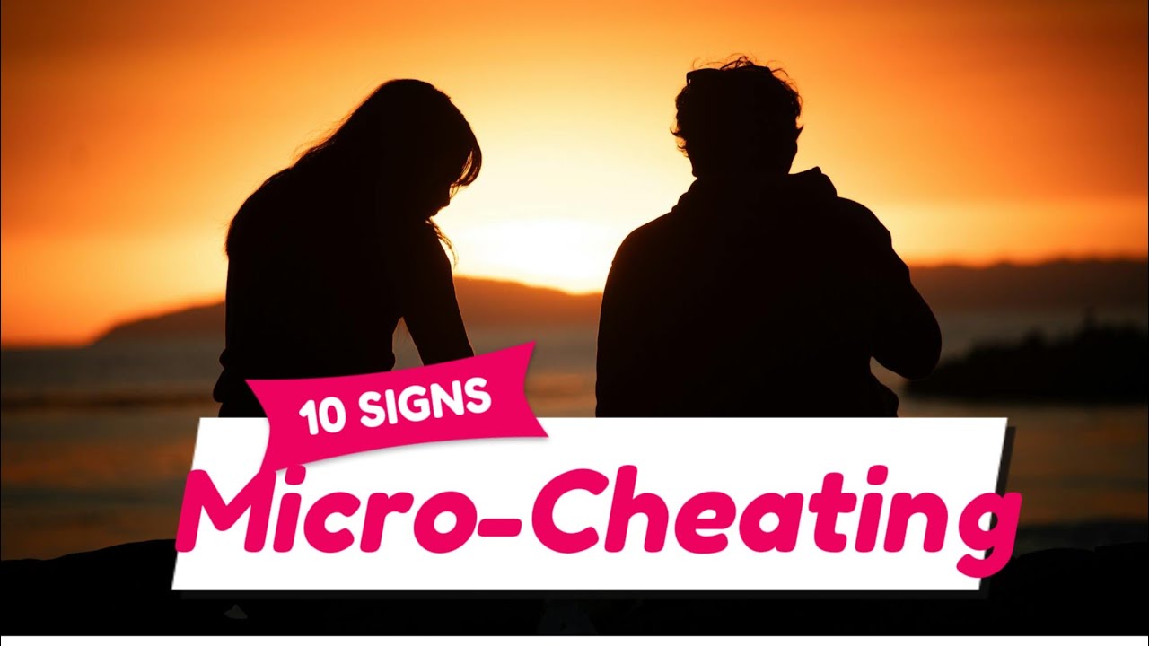 Micro-Cheating: 10 Signs Your Partner Might Be Doing It!