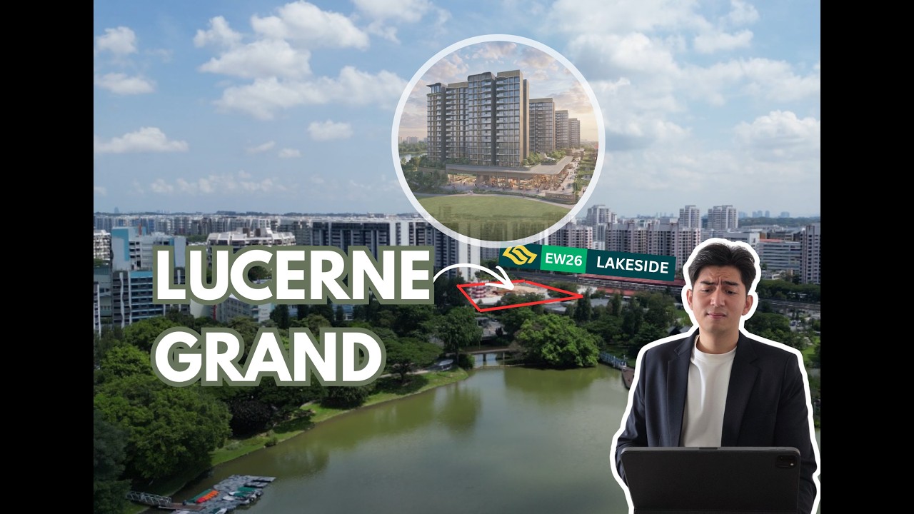 Lucerne Grand Condo Review:  Beside Lakeside MRT, but risky at $1,132 PSF PPR Land?
