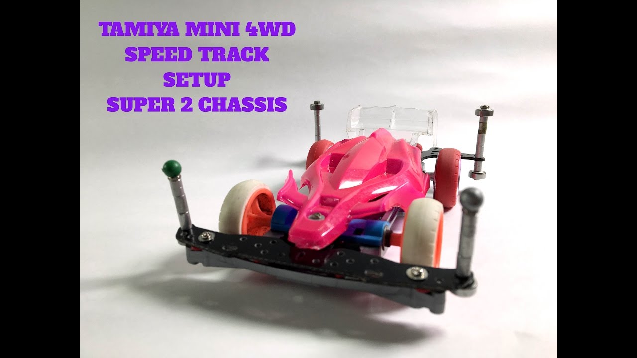 TAMIYA MINI 4WD SUPER 2 CHASSIS SPEED TRACK SETUP