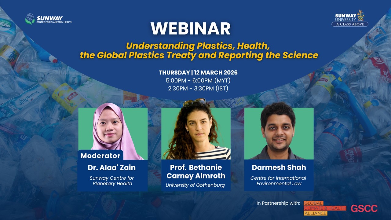 Webinar on Understanding Plastics  Health  the Global Plastics Treaty and Reporting the Science