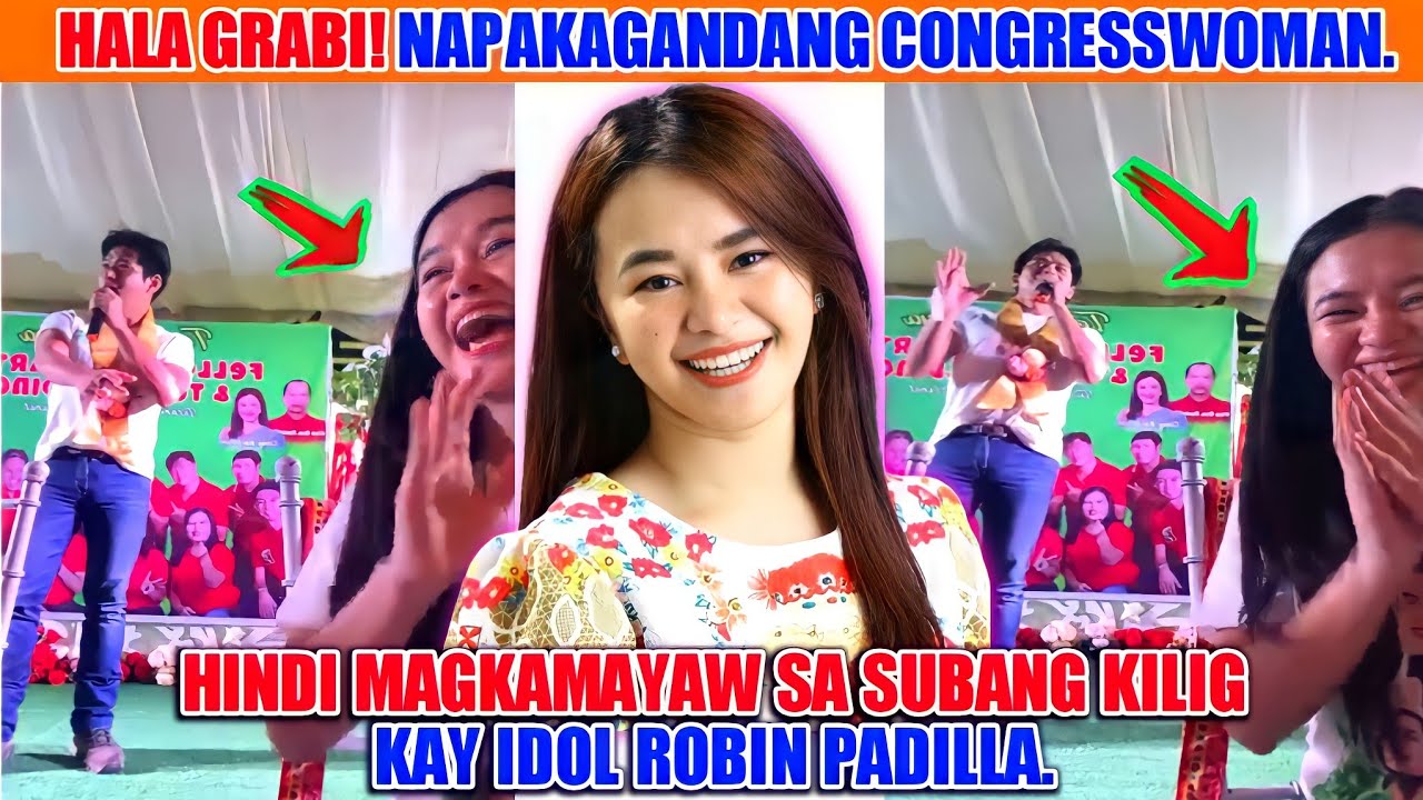 Hala Grabi!napakagandang CongressWoman kinilig ng husto kay idol #robinpadilla 🥰